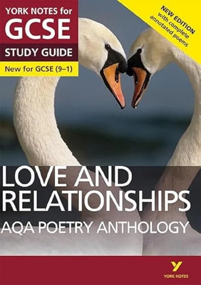 AQA Poetry Anthology - Love and Relationships: York Notes for GCSE (9-1): Second edition: York Notes Series