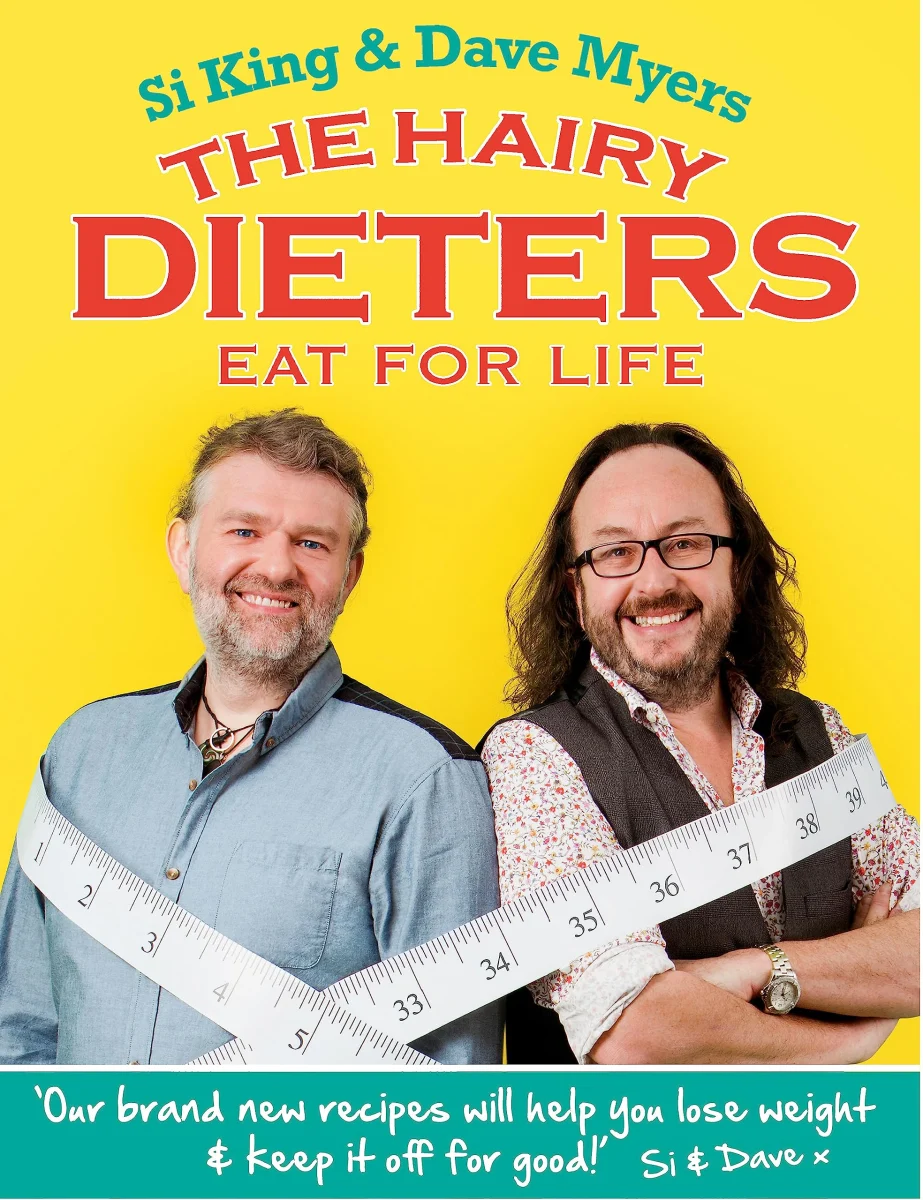 The Hairy Dieters Eat for Life: How to Love Food, Lose Weight and Keep it Off for Good!