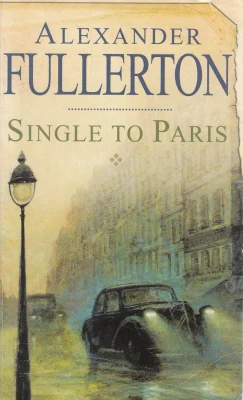 Single To Paris: Number 4 in series (Rosie Ewing)