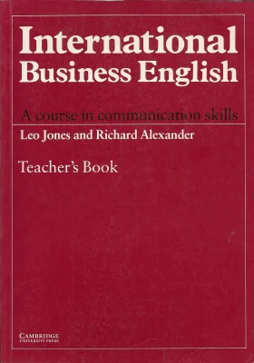 International Business English Teacher's book: A Course in Communication Skills