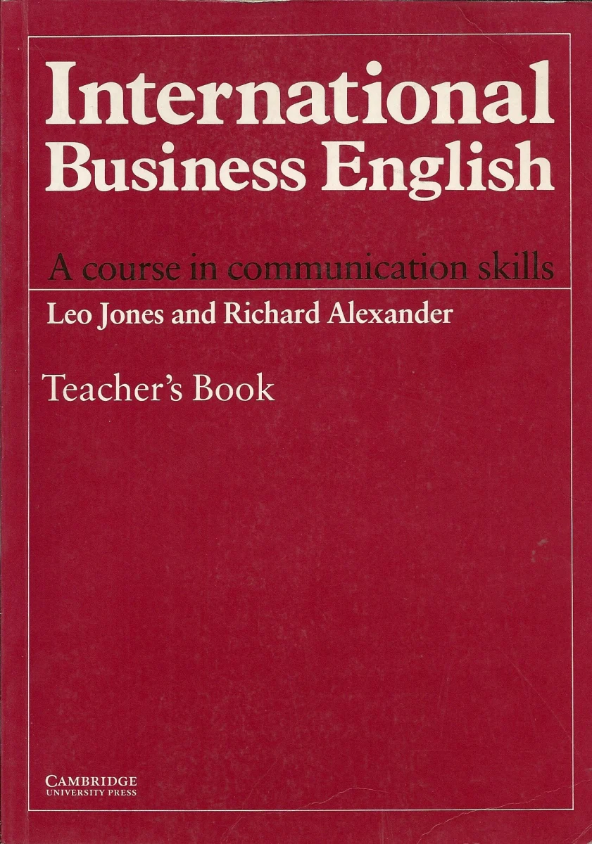 International Business English Teacher's book: A Course in Communication Skills
