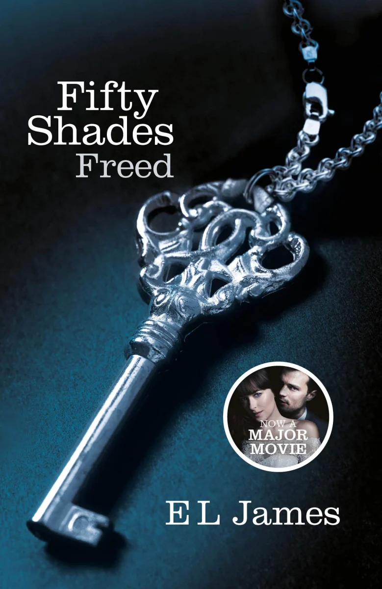 Fifty Shades Freed: Book Three of the Fifty Shades Trilogy (Fifty Shades of Grey Series)
