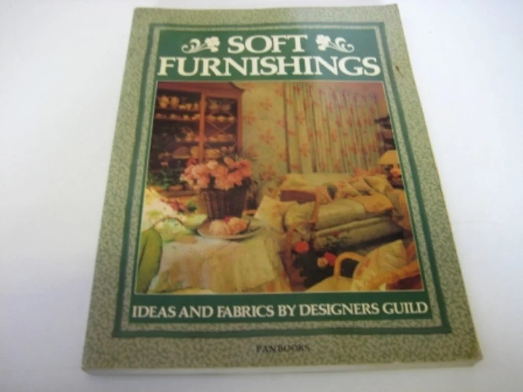 Soft Furnishings: Ideas & Fabrics by Designers Guild