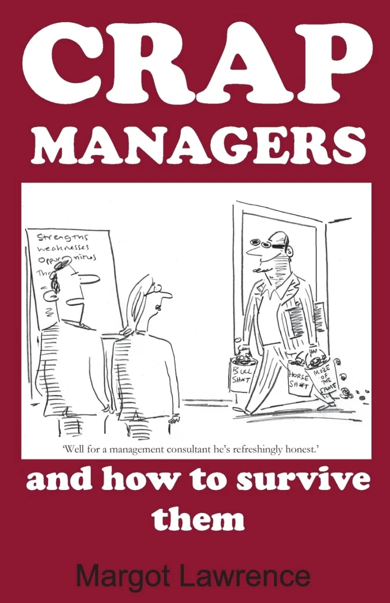 Crap Managers: and how to survive them