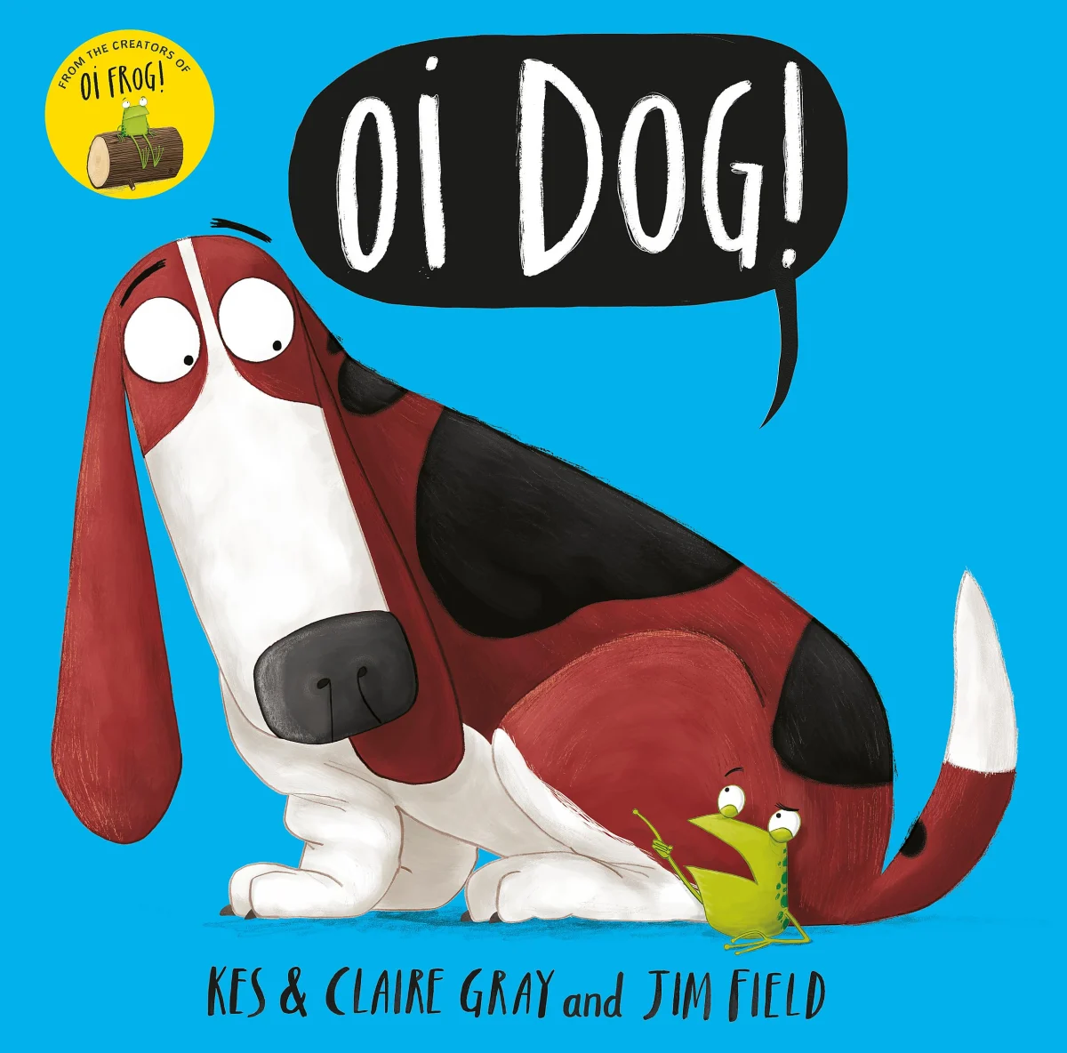 Oi Dog! (Oi Frog and Friends)