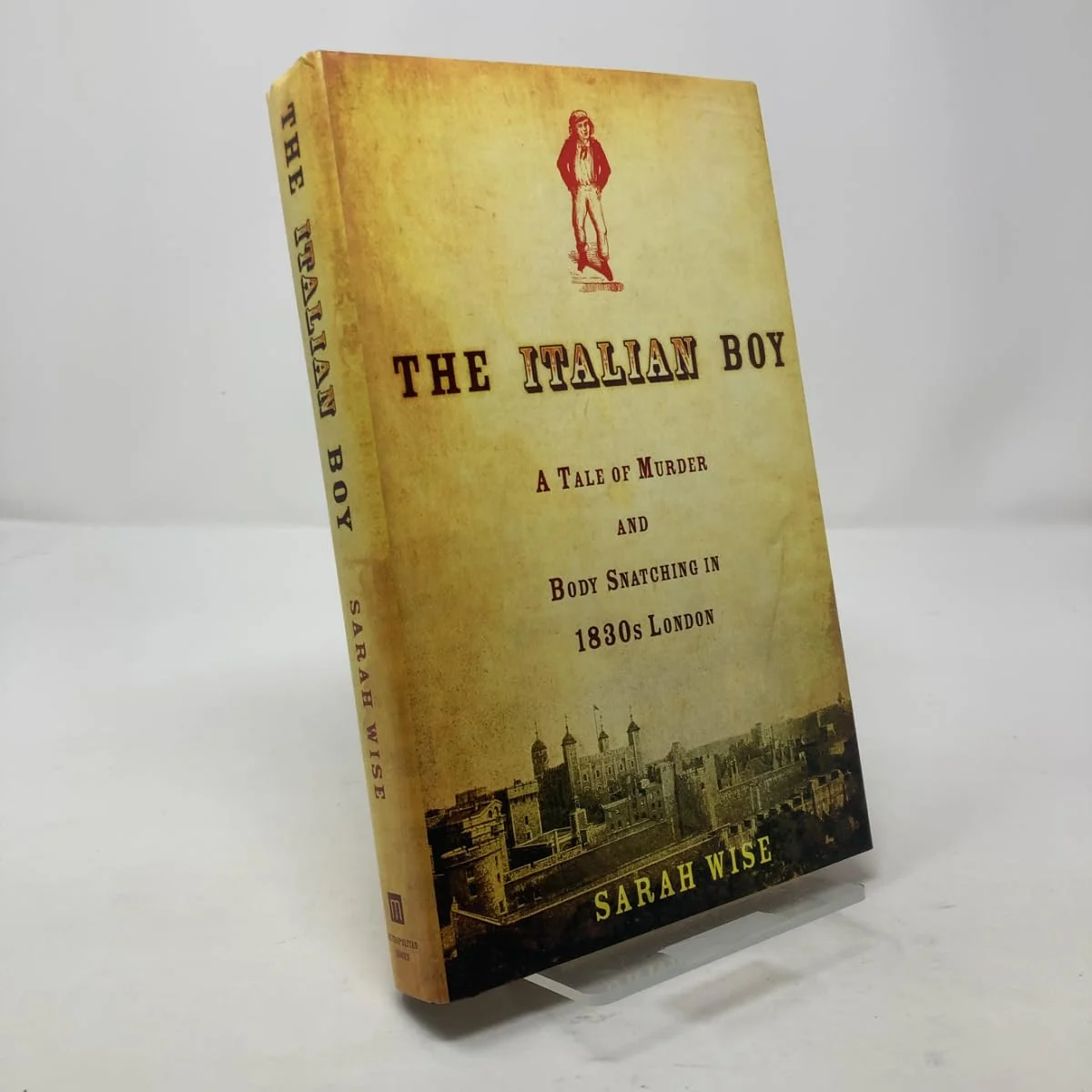The Italian Boy: A Tale of Murder and Body-Snatching in 1830's London