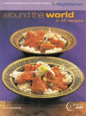 Around The World In 65 Recipes (WEIGHT WATCHERS)