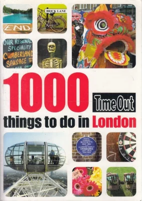 1000 Things to Do in London (Time Out Guides)