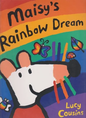 Maisy's Rainbow Dream