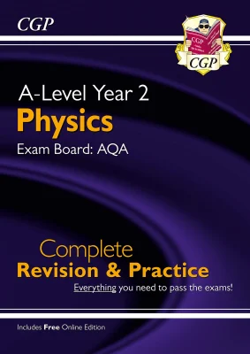 A-Level Physics: AQA Year 2 Complete Revision & Practice with Online Edition: for the 2026 and 2027 exams (CGP AQA A-Level Physics)