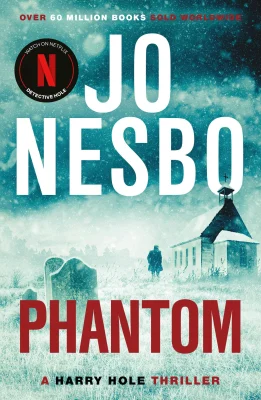 Phantom: The chilling ninth Harry Hole novel from the No.1 Sunday Times bestseller: 9