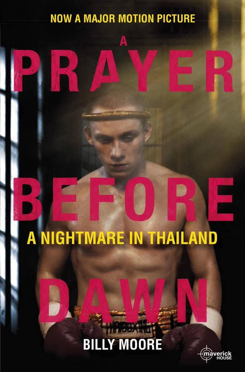 A Prayer Before Dawn A Nightmare in Thailand