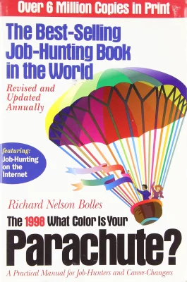 What Color is Your Parachute? 1998: A Practical Manual for Job-hunters and Career-changers (What Color is Your Parachute?: A Practical Manual for Job-hunters and Career-changers)