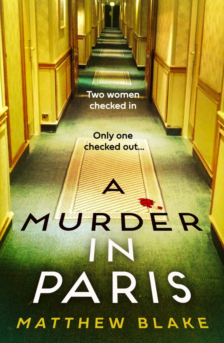A Murder in Paris: The gripping, twisty crime thriller novel about secrets behind closed doors for 2026 from the international bestselling author of Anna O