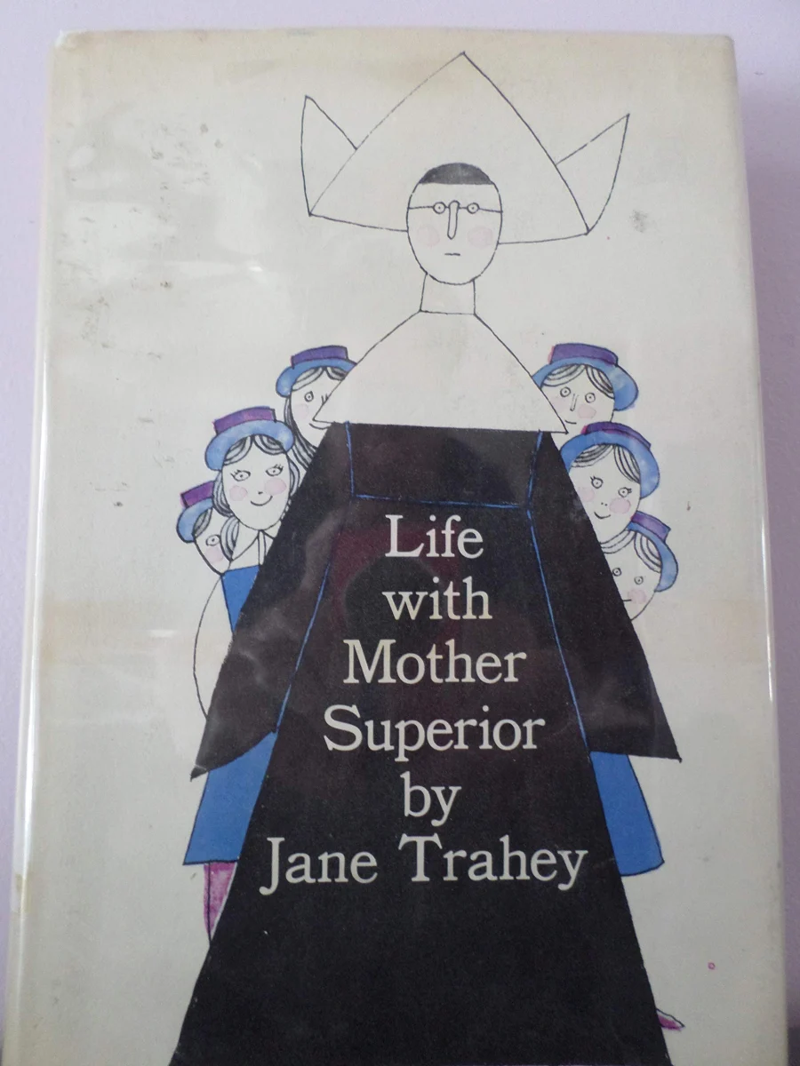 Life With Mother Superior.