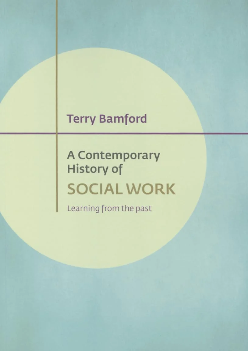 A contemporary history of social work: Learning from the Past