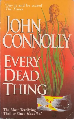 Every Dead Thing: A Charlie Parker Thriller: 1
