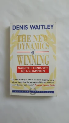 The New Dynamics of Winning: Gain the Mind-Set of a Champion