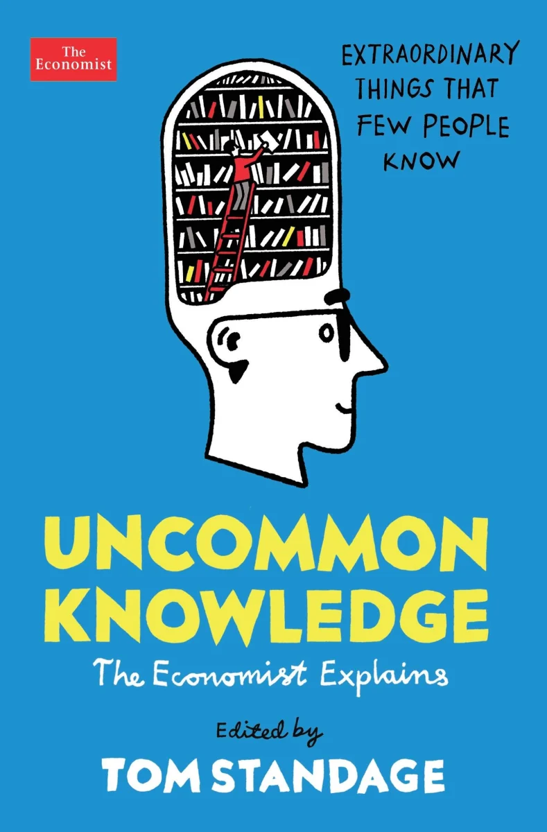 Uncommon Knowledge: Extraordinary Things That Few People Know