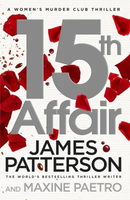 15th Affair: (Women’s Murder Club 15)