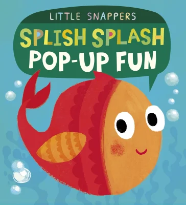 Splish Splash Pop-up Fun (Little Snappers)