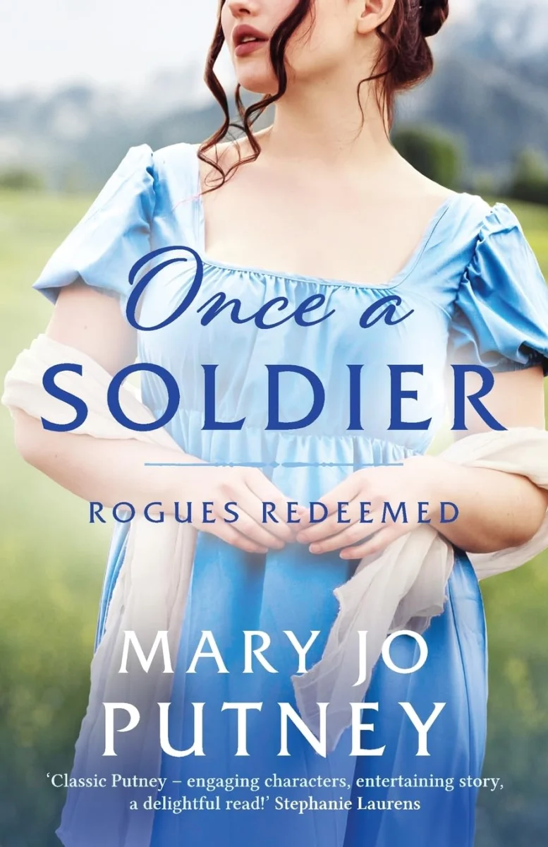 Once a Soldier: A gorgeous historical Regency romance: 1 (Rogues Redeemed, 1)