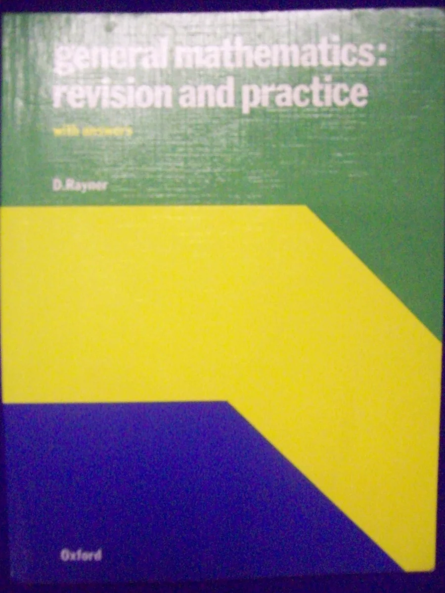 General Mathematics: Revision and Practice