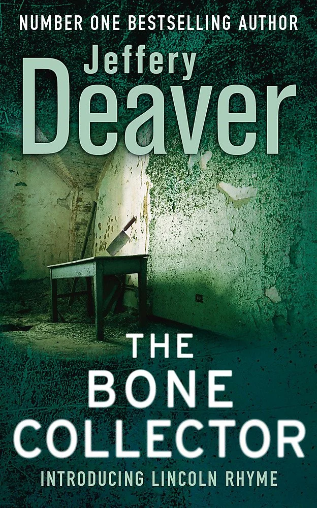 The Bone Collector: Lincoln Rhyme Book 1: The thrilling first novel in the bestselling Lincoln Rhyme mystery series