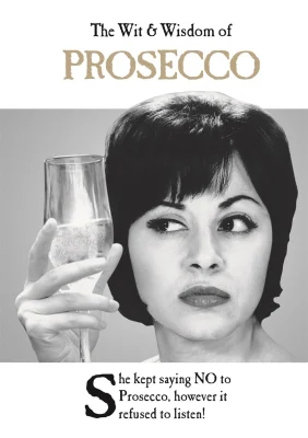 The Wit and Wisdom of Prosecco: the perfect Mother’s Day gift from the BESTSELLING Greetings Cards Emotional Rescue