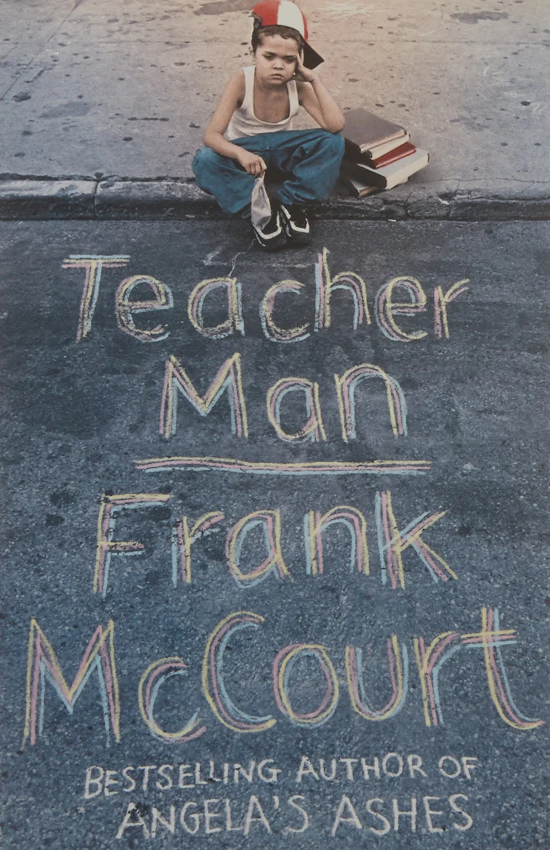 Teacher Man: A Heartfelt Non-Fiction Memoir of Thirty Years Teaching in New York