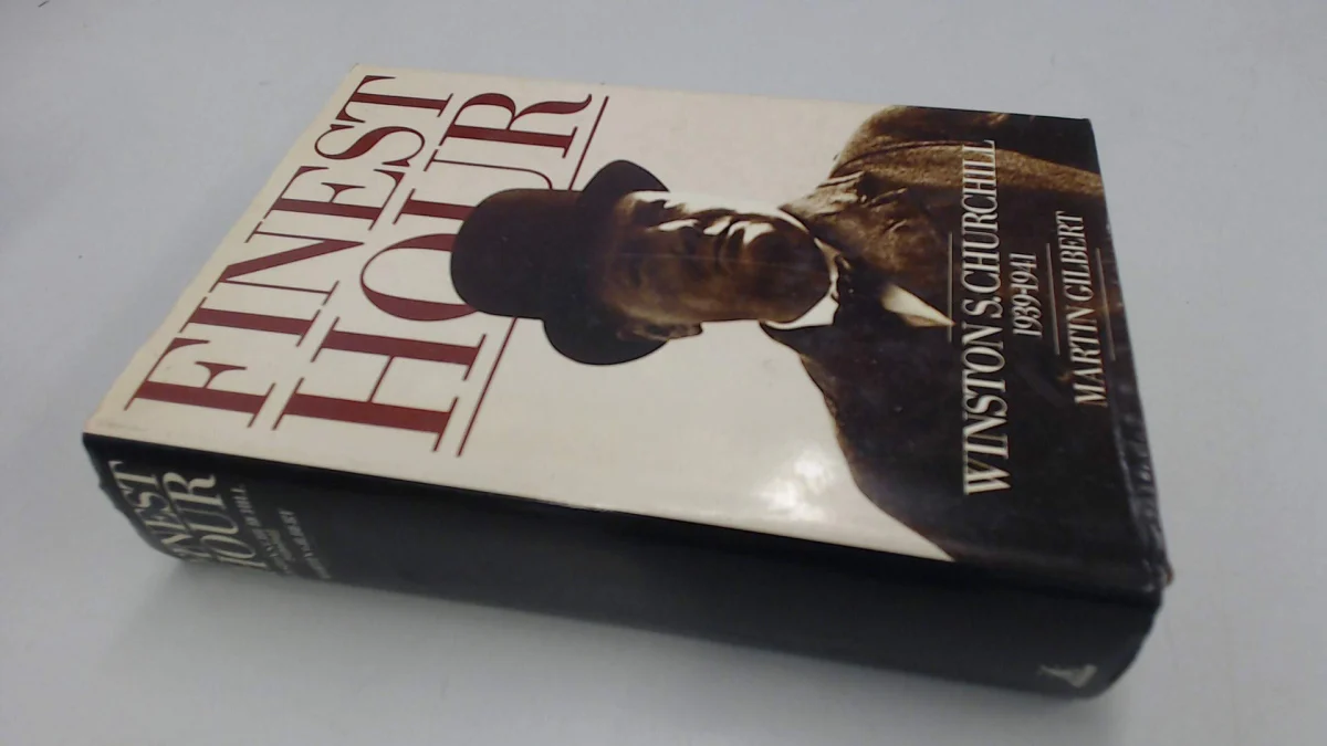 Finest Hour: Winston S. Churchill 1939-1941