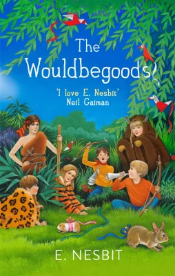 The Wouldbegoods: being the further adventures of the treasure seekers (The Bastable Series)