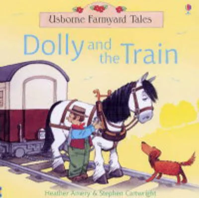 Dolly and the Train (Farmyard Tales)