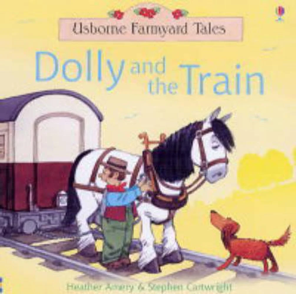 Dolly and the Train (Farmyard Tales)