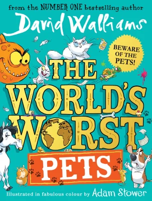 The World’s Worst Pets: A book by David Walliams