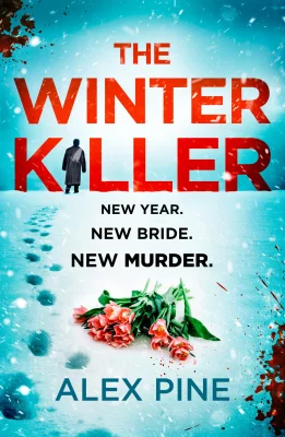 The Winter Killer: The new and most chilling book yet in the gripping British detective crime fiction series you have to read this Christmas (DI James Walker series)