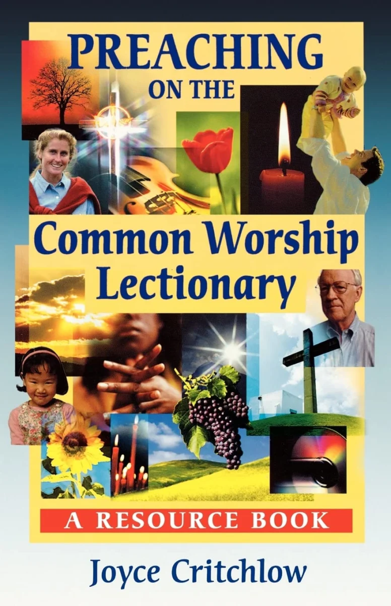 Preaching on the Common Worship Lectionary: A Resource Book