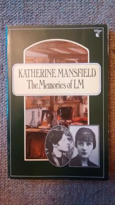 Katherine Mansfield: The Memories of L.M.