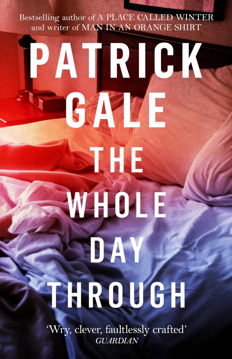 The Whole Day Through: A stunning, compassionate novel of love, regret and the choices we make