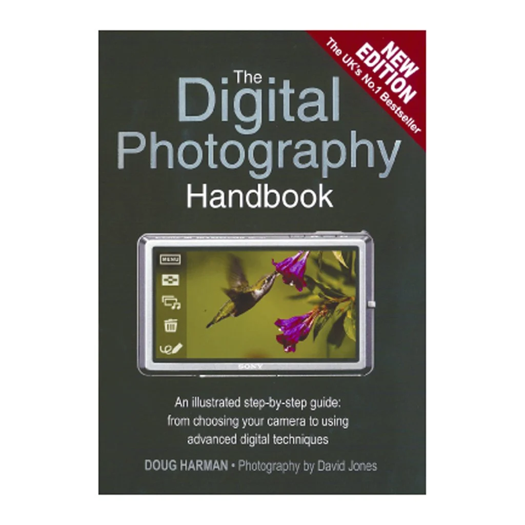 The Digital Photography Handbook: An Illustrated Step-by-step Guide