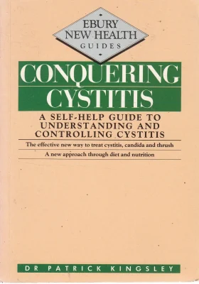 Conquering Cystitis (Ebury New Health Guides)