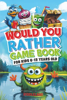 Would You Rather Game Book: For Kids 6-12 Years Old: The Book of Silly Scenarios, Challenging Choices, and Hilarious Situations the Whole Family Will Love (Game Book Gift Ideas)