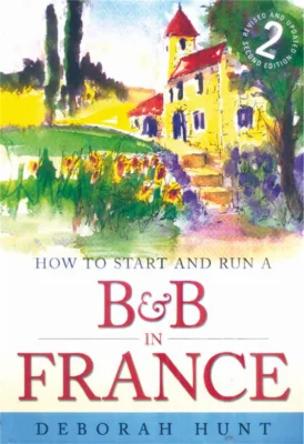 How to Start and Run a B&B in France