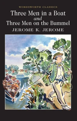 Three Men in a Boat: To Say Nothing of the Dog!
