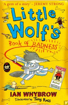 Little Wolf’s Book of Badness: A Hilarious Animal Adventure for Kids and Early Readers