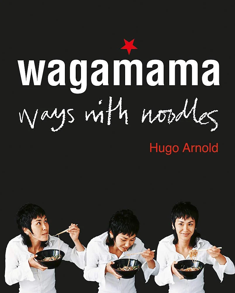 Wagamama: Ways With Noodles
