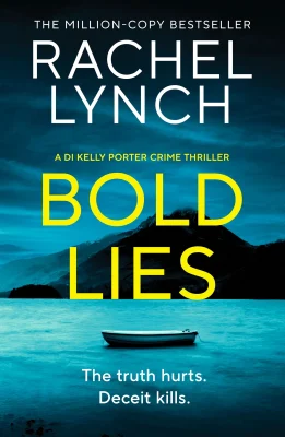Bold Lies: DI Kelly Porter Book Five: 5 (Detective Kelly Porter, 5)