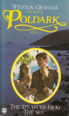 The Stranger from the Sea: A Novel of Cornwall, 1810-1811 (Poldark 8)