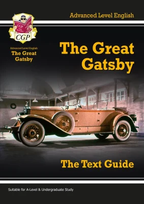 A-level English Text Guide - The Great Gatsby: for the 2027 and 2028 exams (CGP A-Level English Literature)