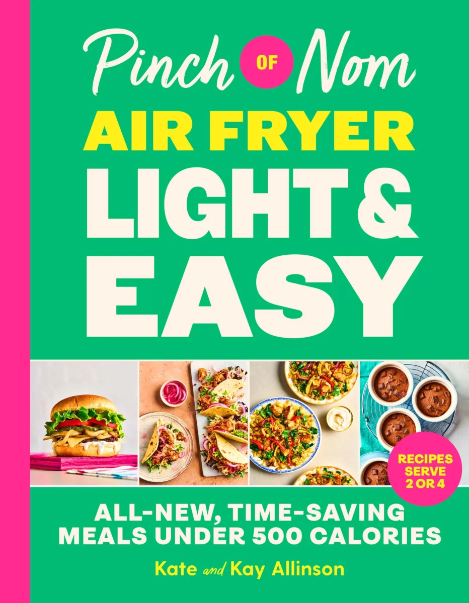 Pinch of Nom Air Fryer Light & Easy: 75 All-New, Time-Saving Meals Under 500 Calories